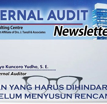 KESALAHAN YANG HARUS DIHINDARI INTERNAL AUDIT SEBELUM MENYUSUN RENCANA AUDIT